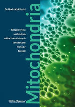 GRĀMATA Mitohondriji – mitohondriju bojājumu diagnostika un efektīvas ārstēšanas metodes Dr. Bodo Kuklinski 687 lapas